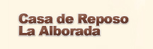 Casa de Reposo La Alborada - Casas De Reposo